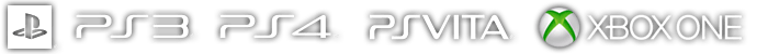 PlayStation®3 PlayStation®4 PlayStation®Vita Xbox One